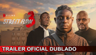 Street Flow 3 ¦ 2026 Trailer Oficial Dublado
