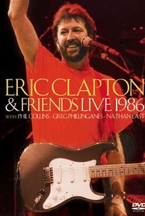 Eric Clapton & Friends - Live 1986 - Poster / Capa / Cartaz - Oficial 1