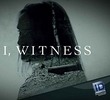 I, Witness (1ª Temporada)