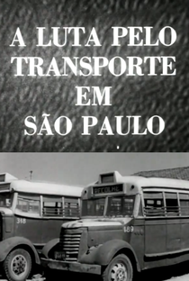 A Luta pelo Transporte em São Paulo - Poster / Capa / Cartaz - Oficial 1