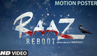 "RAAZ Reboot" Motion Poster 2 | Emraan Hashmi, Kriti Kharbanda, Gaurav Arora | Vikram Bhatt