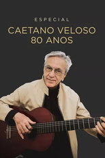 Especial Caetano Veloso 80 Anos (Especial Caetano Veloso 80 Anos)