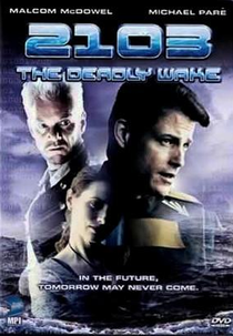 O Ano da Destruição (2103: The Deadly Wake)