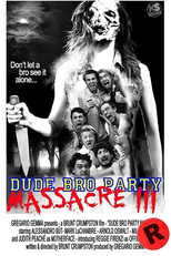 Dude Bro Party Massacre III (Dude Bro Party Massacre III)