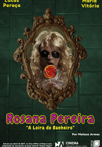 Rosana Pereira: A Loira do Banheiro (Rosana Pereira: A Loira do Banheiro)