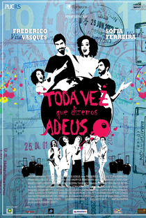 Toda Vez que Dizemos Adeus - Poster / Capa / Cartaz - Oficial 1