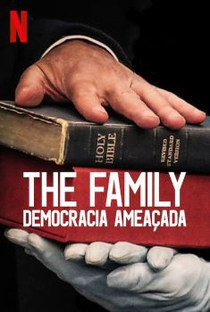 The Family - Democracia Ameaçada (1ª Temporada) - Poster / Capa / Cartaz - Oficial 2