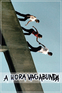 A Hora Vagabunda - Poster / Capa / Cartaz - Oficial 1