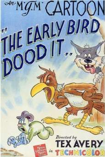 The Early Bird Dood It! - Poster / Capa / Cartaz - Oficial 1