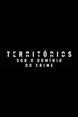 Territórios - Sob o Domínio do Crime (Territórios - Sob o Domínio do Crime)