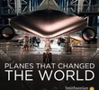 Aviões que Mudaram o Mundo