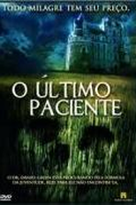 O Último Paciente (The Final Patient)