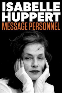 Isabelle Huppert: Message personnel - Poster / Capa / Cartaz - Oficial 1