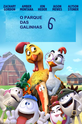 Poster de Filme O Parque das Galinhas 6 (2026)