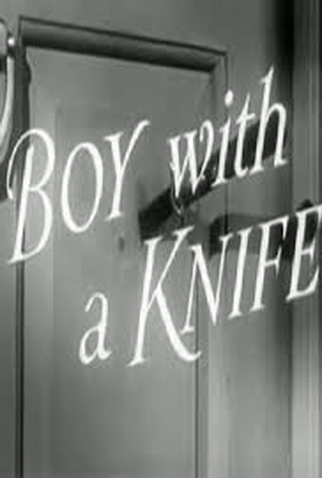 Poster 1 de Curta Boy with a Knife (1955)