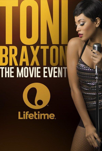 Toni Braxton: Unbreak my Heart - Poster / Capa / Cartaz - Oficial 1