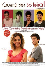 Quero ser solteira ! (WebSérie) (Quero ser solteira ! (WebSérie))