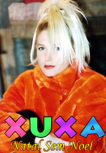 Xuxa Especial: Natal Sem Noel (Xuxa Especial: Natal Sem Noel)