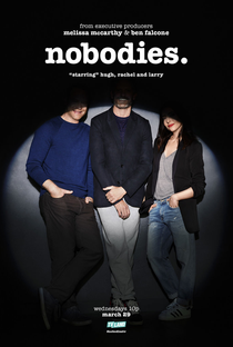 Nobodies (1ª Temporada) - Poster / Capa / Cartaz - Oficial 3