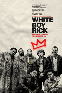 White Boy Rick - Poster / Capa / Cartaz - Oficial 1