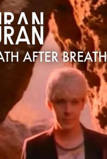 Duran Duran Feat. Milton Nascimento: Breath After Breath - Poster / Capa / Cartaz - Oficial 1