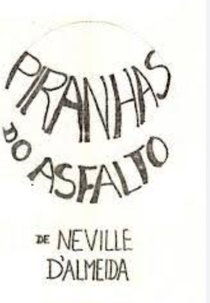 Piranhas do Asfalto (Piranhas do Asfalto)