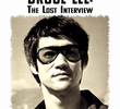 Bruce Lee: The Lost Interview