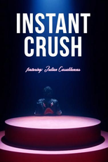 Daft Punk ft. Julian Casablancas: Instant Crush (Daft Punk feat. Julian Casablancas: Instant Crush)