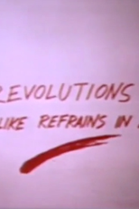Revolutions Happen Like Refrains in a Song (Revolutions Happen Like Refrains in a Song)