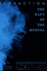 Extraction: The Raft of the Medusa (Extraction: The Raft of the Medusa)