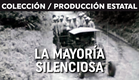 La Mayoría Silenciosa (1974) SERIE: HN - Archivo de la Imagen del Centro de Cine