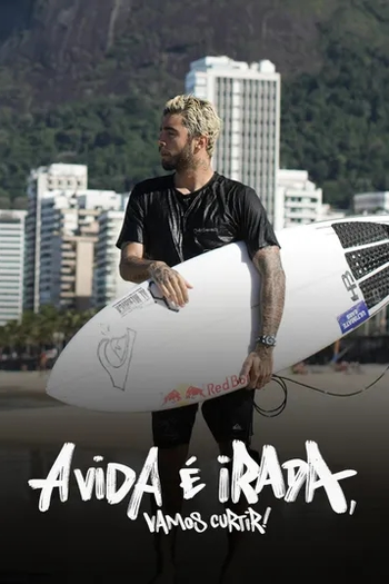 Poster de Série A Vida é Irada, Vamos Curtir! (2022)