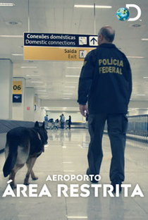 Aeroporto: Área Restrita (1ª Temporada) - Poster / Capa / Cartaz - Oficial 1