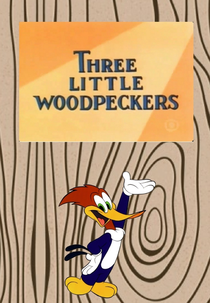 Os Três Pica-Paus (Three Little Woodpeckers)