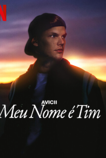 Avicii: Meu Nome é Tim - Poster / Capa / Cartaz - Oficial 1