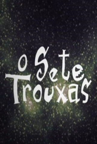 Poster 1 de Curta O Sete Trouxas (2008)