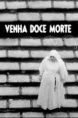 Venha, Doce Morte (Venha, Doce Morte)