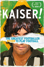 O Kaiser (Kaiser: The Greatest Footballer Never to Play Football)