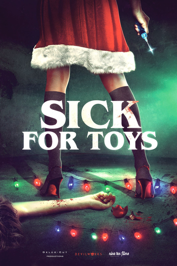  de Filme Sick for Toys (2018)