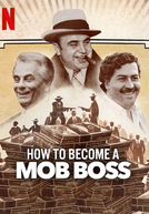 Como Se Tornar um Chefe do Crime (How to Become a Mob Boss)