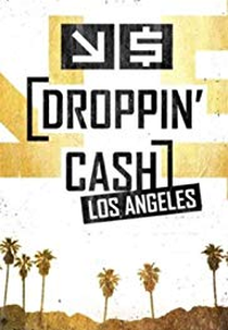 Donos da Grana - Los Angeles (Droppin' Cash: Los Angeles)