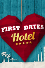 First Dates Hotel (First Dates Hotel)