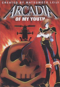 Space Pirate Captain Harlock: Arcadia of My Youth (Waga seishun no Arcadia)