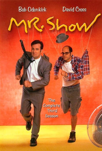 Mr. Show com Bob e David (3ª Temporada) - Poster / Capa / Cartaz - Oficial 1