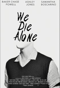 We Die Alone (We Die Alone)