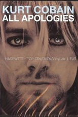 All Apologies: Kurt Cobain 10 Years On (All Apologies: Kurt Cobain 10 Years On)