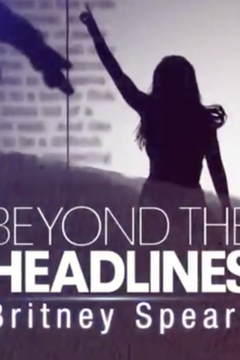  de TV Beyond the headlines: Britney Spears (2017)