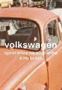 Volkswagen: Operários na Alemanha e no Brasil Alemanha (Volkswagen: Operários na Alemanha e no Brasil Alemanha)