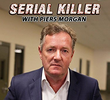 Desvendando Serial Killers com Piers Morgan (1ª Temporada)