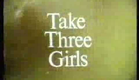 Take Three Girls UK BBC 1969